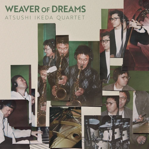 ATSUSHI IKEDA / 池田篤 / ウィーバー･オブ･ドリームス / WEAVER OF DREAMS