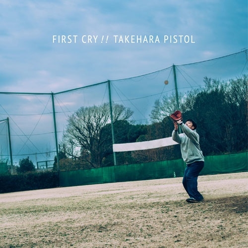 TAKEHARA PISTOL / 竹原ピストル / FIRST CRY!!（2LP）