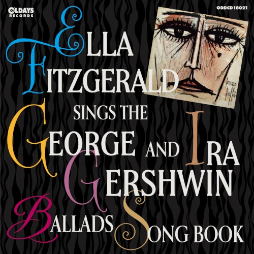 ELLA FITZGERALD / エラ・フィッツジェラルド / シングス･ザ･ジョージ･アンド･アイラ･ガーシュイン･バラッズ･ソング･ブック