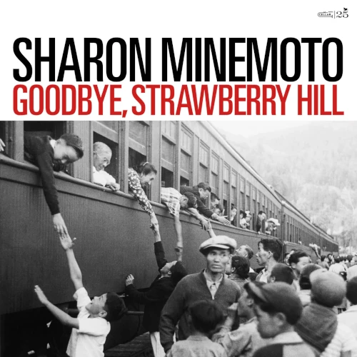 SHARON MINEMOTO / シャロン・ミネモト / GOODBYE, STRAWBERRY HILL