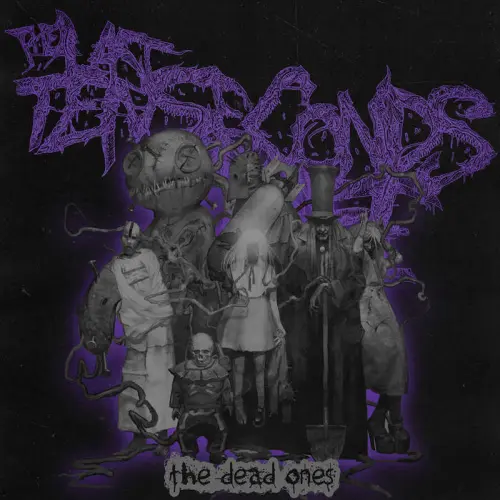 THE LAST TEN SECONDS OF LIFE / THE DEAD ONES