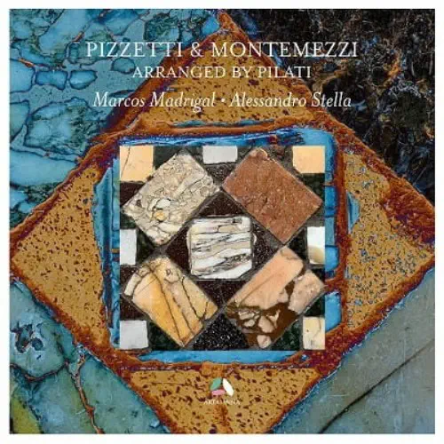 MARCOS MADRIGAL / マルコス・マドリガル / PIZZETTI/MONTEMEZZI: FOR PIANO FOUR HANDS