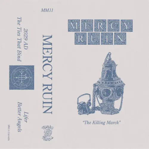 MERCY RUIN / THE KILLING MARCH (CASSETTE)