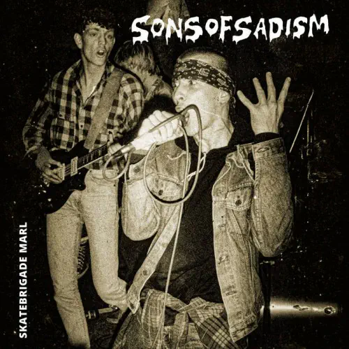 SONS OF SADISM / SKATEBRIGADE MARL (LP)