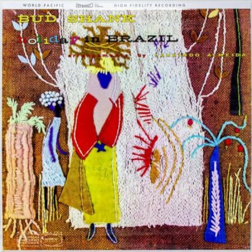 BUD SHANK / バド・シャンク / HOLIDAY IN BRAZIL (LP)