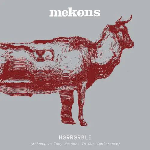 MEKONS / HORRORBLE (MEKONS VS TONY MAIMONE IN DUB CONFERENCE) (CD)