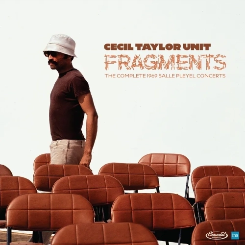 CECIL TAYLOR / セシル・テイラー / FRAGMENTS: THE COMPLETE1969 SALLE PLEYEL CONCERTS