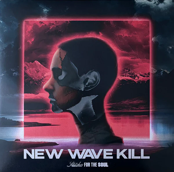 NEW WAVE KILL / STITCHES FOR THE SOUL (LP)