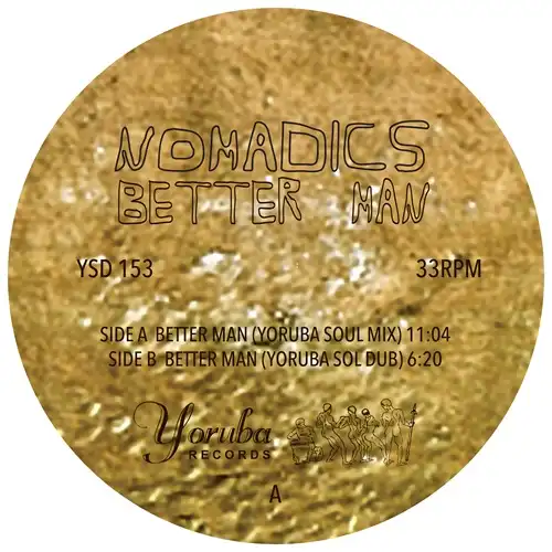 NOMADICS (JAMES CURD & OSUNLADE) / BETTER MAN