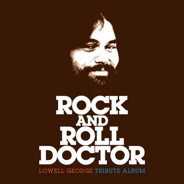 V.A. / ROCK AND ROLL DOCTOR: LOWELL GEORGE TRIBUTE ALBUM (CD)