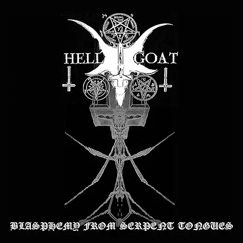 HELLGOAT / BLASPHEMY FROM SERPENT TONGUES
