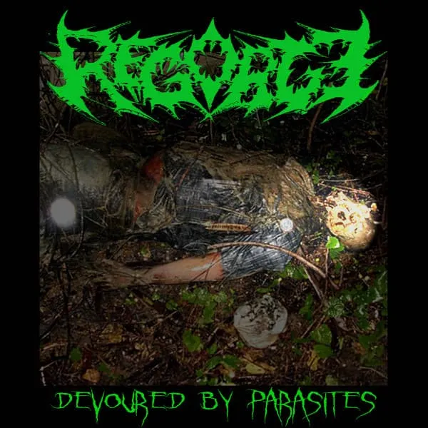 REGORGE / DEVOURED BY PARASITES