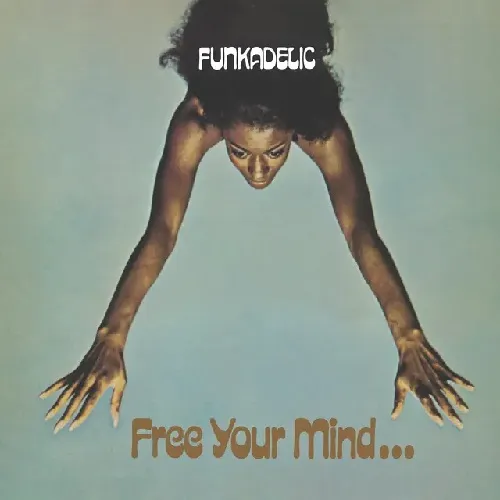 FUNKADELIC / ファンカデリック / FREE YOUR MIND AND YOUR ASS WILL FOLLOW