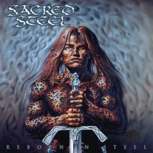 SACRED STEEL / セイクレッド・スティール / REBORN IN STEEL