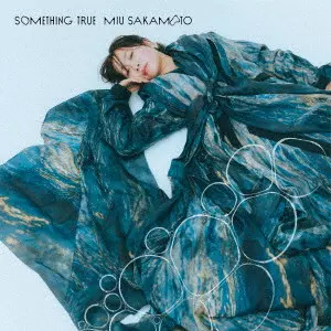 MIU SAKAMOTO / 坂本美雨 / Something True / SOMETHING TRUE