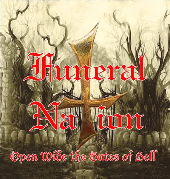 FUNERAL NATION / フューネラル・ネイション / OPEN WIDE THE GATES OF HELL