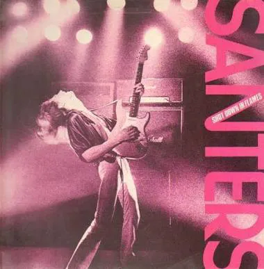 SANTERS / サンターズ / ショット・ダウン・イン・フレイムス