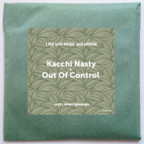 Kacchi Nasty & Out Of Control(Jazzy Sport) / LIFE with MUSIC and GREEN -2CD-