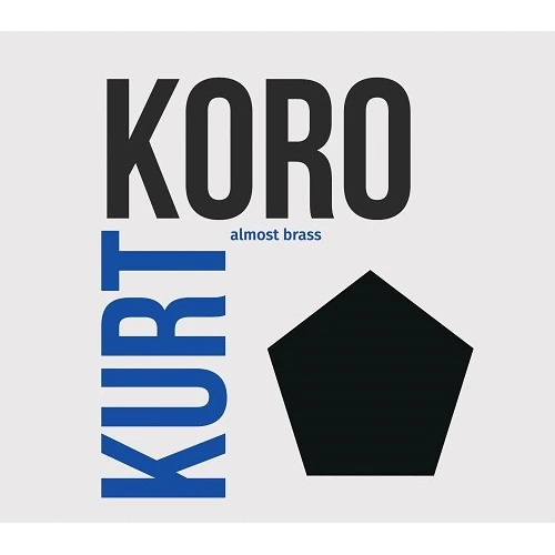 KORO ALMOST BRASS / コロ・オールモスト・ブラス / KORO KURT