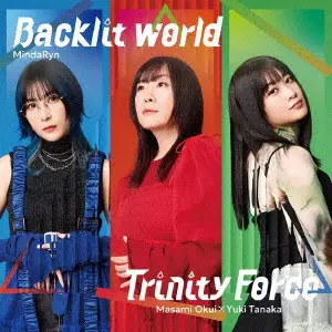 MindaRyn / 奥井雅美×田中有紀 / Backlit world/Trinity Force