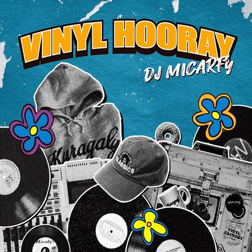 DJ MICARFy / VINYL HOORAY