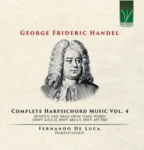 FERNANDO DE LUCA / フェルナンド・デ・ルーカ / HANDEL:COMPLETE HARPSICHORD MUSIC VOL.4