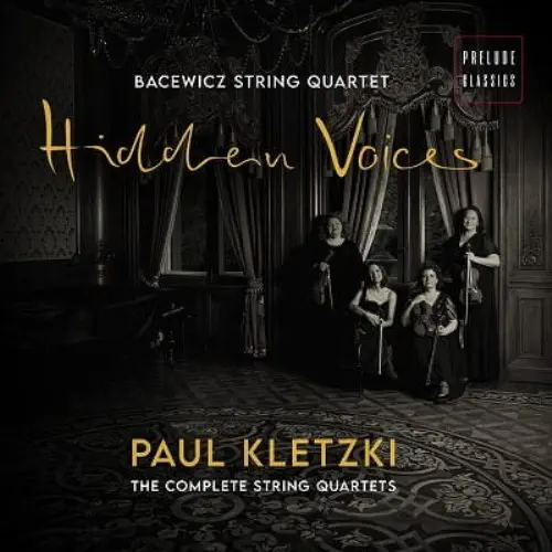 BACEWICZ STRING QUARTET / バツェヴィチ弦楽四重奏団 / KLETZKI:COMPLETE STRING QUARTETS