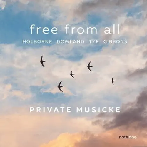 PRIVATE MUSICKE / プリヴァーテ・ムジケ / FREE FROM ALL - ENGLISH MUSIC FOR VIOL CONSORT / FREE FROM ALL FOR VIOL CONSORT