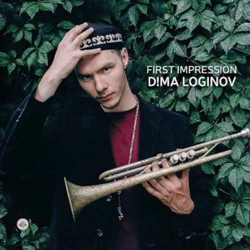 D!MA LOGINOV / ディマ・ロギノフ / FIRST IMPRESSION