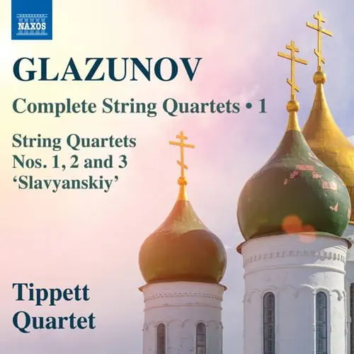 TIPPETT QUARTET / ティペット四重奏団 / GLAZNOV:COMPLETE STRING QURTETS 1