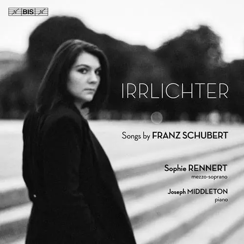 SOPHIE RENNERT / ソフィー・レナート / SCHUBERT:DES FISCHERS LIEBESGLUCK - IRRLICHTER / SCHUBERT IRRLICHTER