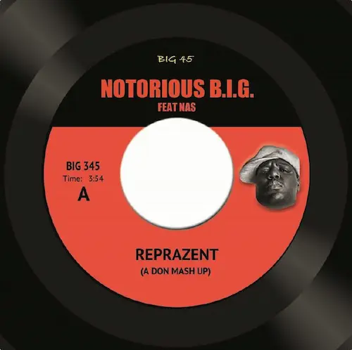 NOTORIOUS B.I.G. FEAT NAS / MF DOOM / REPRAZENT (A DON MASH UP) / CLEAR THE PIPES (A DON MASH UP) (7")