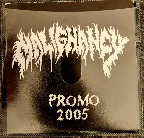 MALIGNANCY / マリグナンシー / PROMO 2005