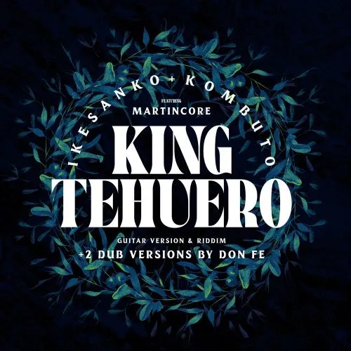IKESANKO & KOMBUTO / KING TEHUERO