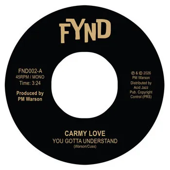 CARMY LOVE / PM WARSON / YOU GOTTA UNDERSTAND / THINKING OF LEAVING