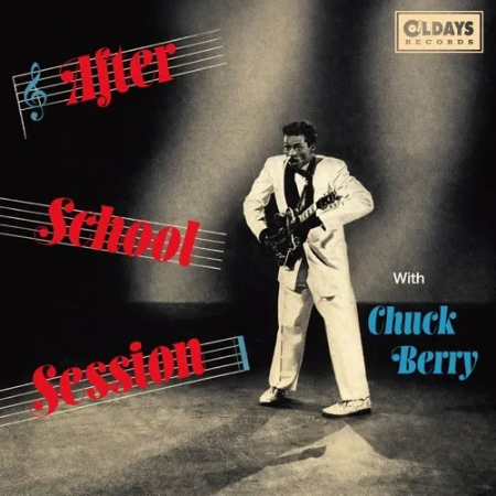 CHUCK BERRY / チャック・ベリー / アフター･スクール･セッション / AFTER SCHOOL SESSION
