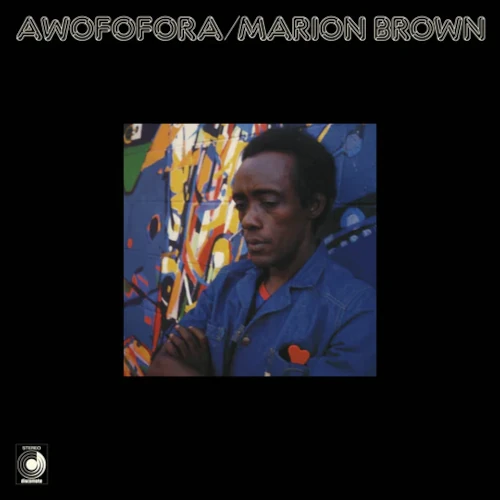 MARION BROWN / マリオン・ブラウン / AWOFOFORA