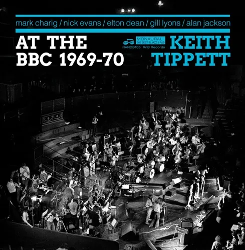 KEITH TIPPETT GROUP / キース・ティペット・グループ / AT THE BBC 1969-1970