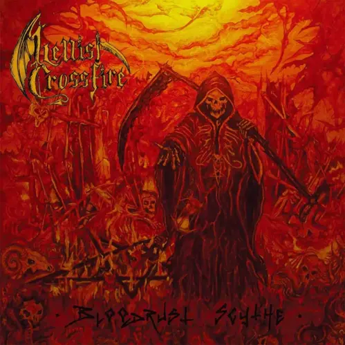 HELLISH CROSSFIRE / BLOODRUST SCYTHE