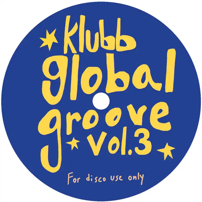 KLUBB GLOBAL GROOVE / VOL. 3