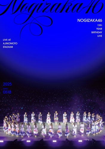NOGIZAKA 46 / 乃木坂46 / 13th YEAR BIRTHDAY LIVE DAY2
