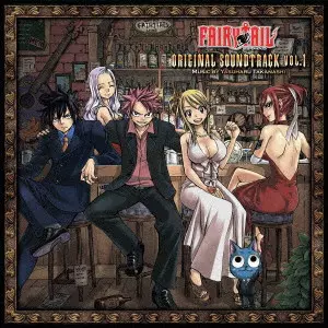 YASUHARU TAKANASHI / 高梨康治 / TVアニメ「FAIRY TAIL」オリジナルサウンドトラックVOL.1 / TV ANIME[FAIRY TAIL]ORIGINAL SOUNDTRACK VOL.1