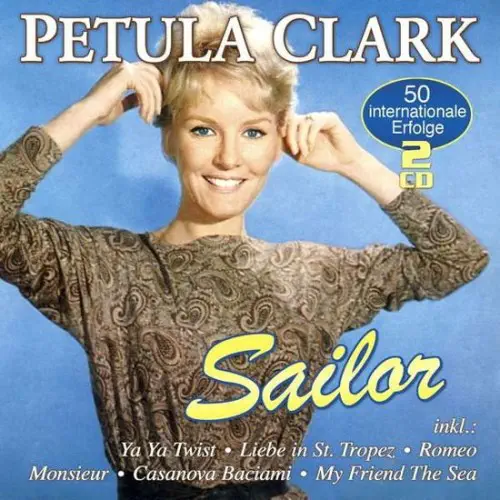 PETULA CLARK / ペトゥラ・クラーク / SAILOR - 50 INTERNATIONALE ERFOLGE (2CD)