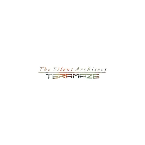TERAMAZE / THE SILENT ARCHITECT