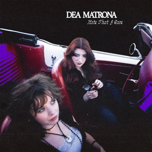 DEA MATRONA / HATE THAT I CARE (CD)