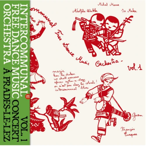 INTERCOMMUNAL FREE DANCE MUSIC ORCHESTRA / INTERCOMMUNAL FREE DANCE MUSIC ORCHESTRA - VOL.1 CONCERT A PRADES LE LEZ