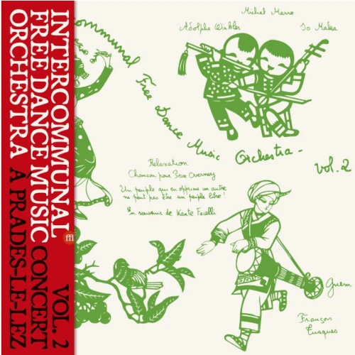 INTERCOMMUNAL FREE DANCE MUSIC ORCHESTRA / INTERCOMMUNAL FREE DANCE MUSIC ORCHESTRA - VOL.2 CONCERT A PRADES LE LEZ