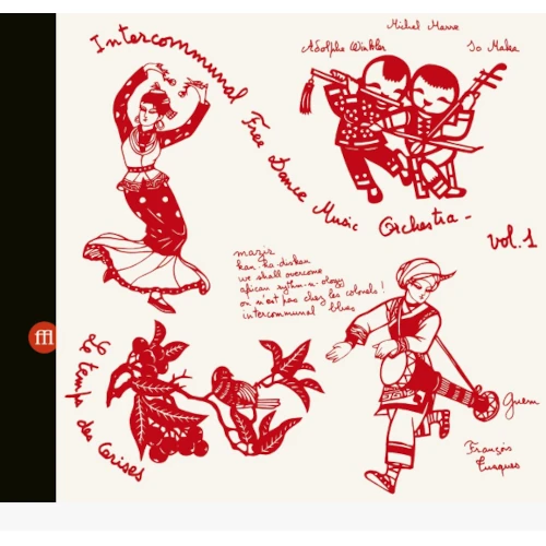 INTERCOMMUNAL FREE DANCE MUSIC ORCHESTRA / INTERCOMMUNAL FREE DANCE MUSIC ORCHESTRA - CONCERT A PRADES LE LEZ VOL 1 & 2.