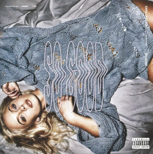 ZARA LARSSON / ザラ・ラーソン / SO GOOD