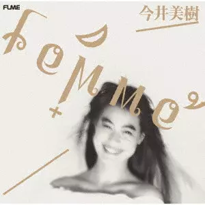 MIKI IMAI / 今井美樹 / femme